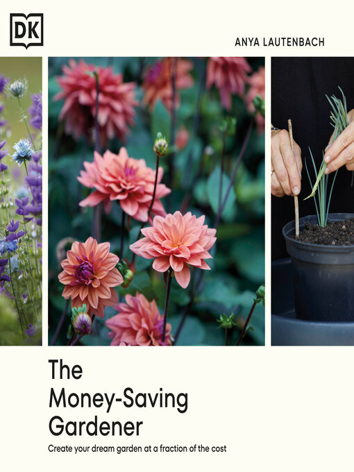 Title details for The Money-Saving Gardener by Anya Lautenbach - Wait list